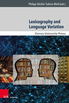 Stöckle / Wahl | Lexicography and Language Variation | Buch | 978-3-8471-1695-0 | sack.de