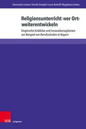 Lindner / Simojoki / Rudroff |  Religionsunterricht ¿vor Ort¿ weiterentwickeln | Buch |  Sack Fachmedien