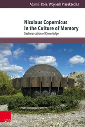 Kola / Piasek |  Nicolaus Copernicus in the Culture of Memory | Buch |  Sack Fachmedien