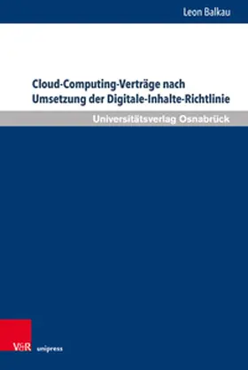 Balkau | Cloud-Computing-Verträge nach Umsetzung der Digitale-Inhalte-Richtlinie | Buch | 978-3-8471-1810-7 | sack.de