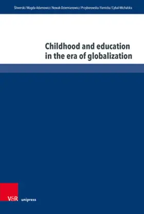 Sliwerski / Sliwerski / Magda-Adamowicz |  Childhood and education in the era of globalization | Buch |  Sack Fachmedien