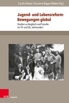 Dietze / Rappe-Weber |  Jugend- und Lebensreform-Bewegungen global | Buch |  Sack Fachmedien
