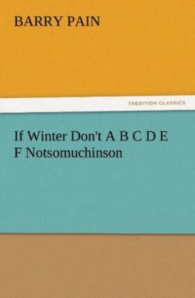 Pain |  If Winter Don't A B C D E F Notsomuchinson | Buch |  Sack Fachmedien