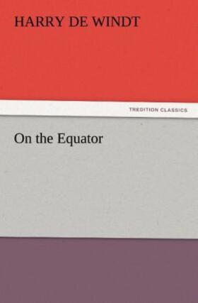 De Windt |  On the Equator | Buch |  Sack Fachmedien