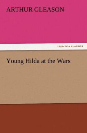 Gleason |  Young Hilda at the Wars | Buch |  Sack Fachmedien