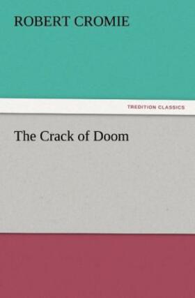 Cromie |  The Crack of Doom | Buch |  Sack Fachmedien