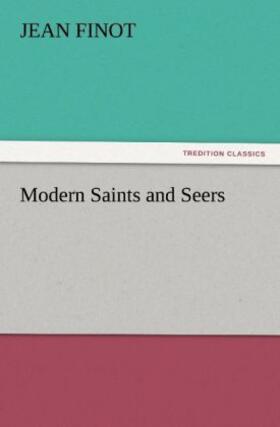 Finot |  Modern Saints and Seers | Buch |  Sack Fachmedien