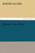 Jacobs |  Europa's Fairy Book | Buch |  Sack Fachmedien