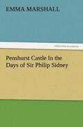 Marshall |  Penshurst Castle In the Days of Sir Philip Sidney | Buch |  Sack Fachmedien