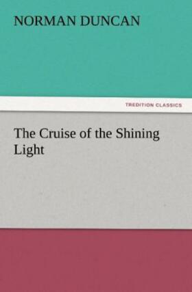 Duncan |  The Cruise of the Shining Light | Buch |  Sack Fachmedien