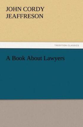 Jeaffreson |  A Book About Lawyers | Buch |  Sack Fachmedien