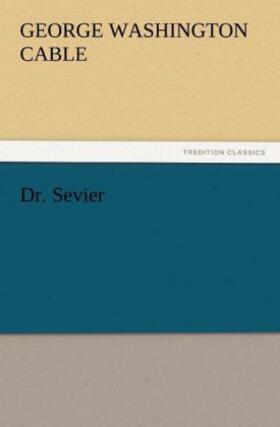Cable |  Dr. Sevier | Buch |  Sack Fachmedien