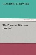 Leopardi |  The Poems of Giacomo Leopardi | Buch |  Sack Fachmedien