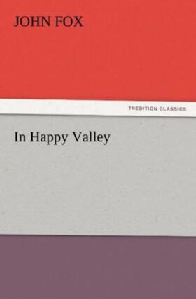 Fox |  In Happy Valley | Buch |  Sack Fachmedien