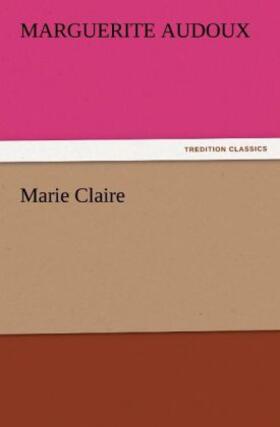 Audoux |  Marie Claire | Buch |  Sack Fachmedien