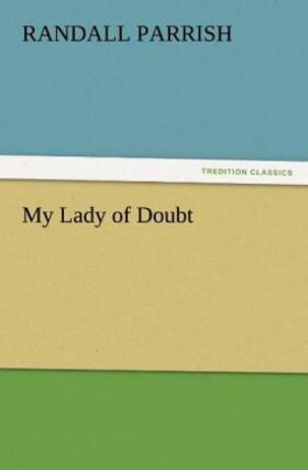 Parrish |  My Lady of Doubt | Buch |  Sack Fachmedien