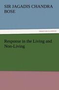Bose |  Response in the Living and Non-Living | Buch |  Sack Fachmedien