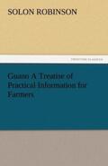 Robinson |  Guano A Treatise of Practical Information for Farmers | Buch |  Sack Fachmedien