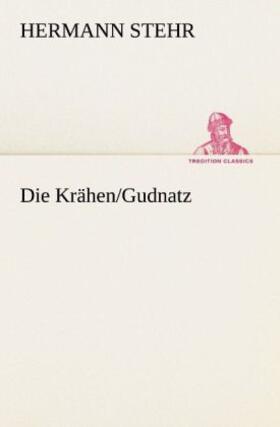 Stehr |  Die Krähen/Gudnatz | Buch |  Sack Fachmedien