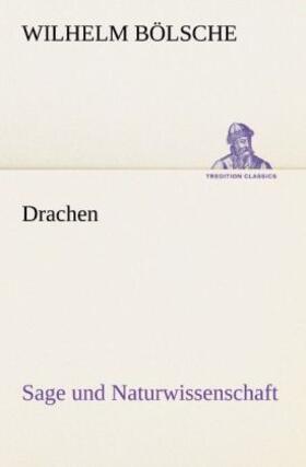 Bölsche |  Drachen | Buch |  Sack Fachmedien