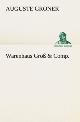 Groner |  Warenhaus Groß & Comp. | Buch |  Sack Fachmedien