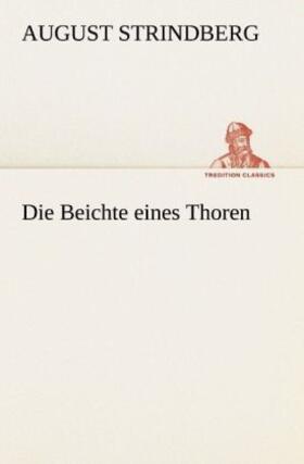 Strindberg |  Die Beichte eines Thoren | Buch |  Sack Fachmedien