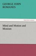 Romanes |  Mind and Motion and Monism | Buch |  Sack Fachmedien