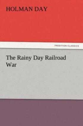 Day |  The Rainy Day Railroad War | Buch |  Sack Fachmedien