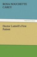 Carey |  Doctor Luttrell's First Patient | Buch |  Sack Fachmedien