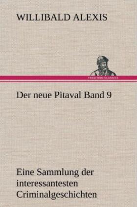 Alexis |  Der neue Pitaval Band 9 | Buch |  Sack Fachmedien