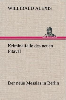 Alexis |  Kriminalfälle des neuen Pitaval | Buch |  Sack Fachmedien