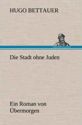 Bettauer |  Die Stadt ohne Juden | Buch |  Sack Fachmedien