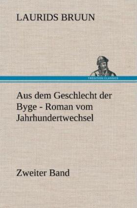 Bruun |  Aus dem Geschlecht der Byge - Zweiter Band | Buch |  Sack Fachmedien