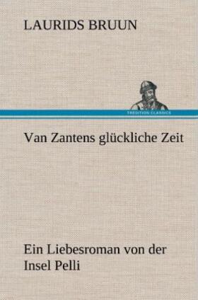 Bruun |  Van Zantens glückliche Zeit | Buch |  Sack Fachmedien