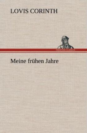 Corinth |  Meine frühen Jahre | Buch |  Sack Fachmedien