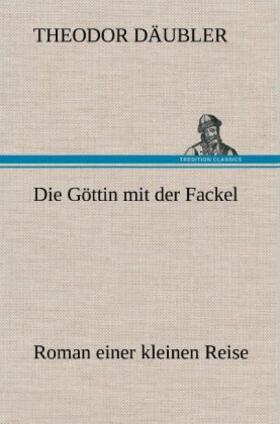 Däubler |  Die Göttin mit der Fackel | Buch |  Sack Fachmedien