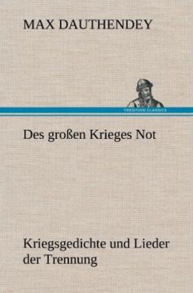 Dauthendey |  Des großen Krieges Not | Buch |  Sack Fachmedien