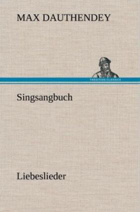 Dauthendey |  Singsangbuch | Buch |  Sack Fachmedien