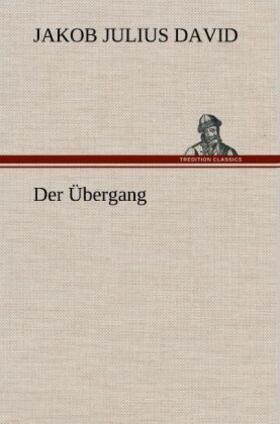 David |  Der Übergang | Buch |  Sack Fachmedien