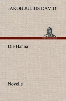 David |  Die Hanna. Novelle | Buch |  Sack Fachmedien