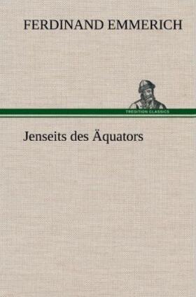 Emmerich |  Jenseits des Äquators | Buch |  Sack Fachmedien