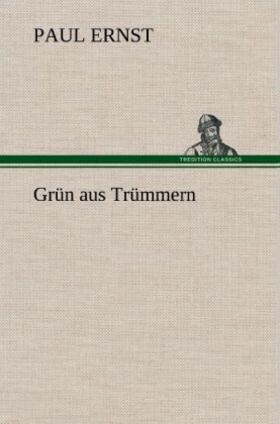 Ernst |  Grün aus Trümmern | Buch |  Sack Fachmedien