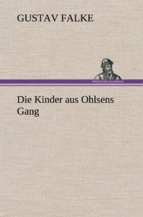 Falke |  Die Kinder aus Ohlsens Gang | Buch |  Sack Fachmedien