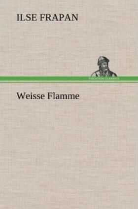 Frapan |  Weisse Flamme | Buch |  Sack Fachmedien