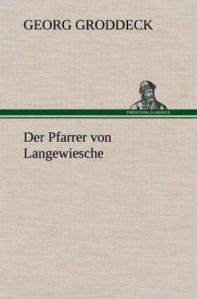Groddeck |  Der Pfarrer von Langewiesche | Buch |  Sack Fachmedien