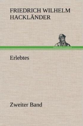 Hackländer |  Erlebtes. Zweiter Band | Buch |  Sack Fachmedien