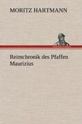 Hartmann |  Reimchronik des Pfaffen Maurizius | Buch |  Sack Fachmedien