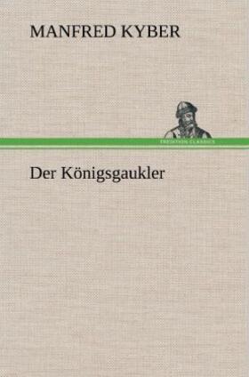 Kyber |  Der Königsgaukler | Buch |  Sack Fachmedien