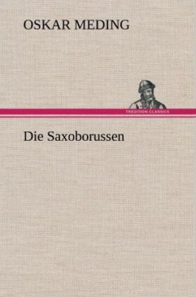 Meding |  Die Saxoborussen | Buch |  Sack Fachmedien