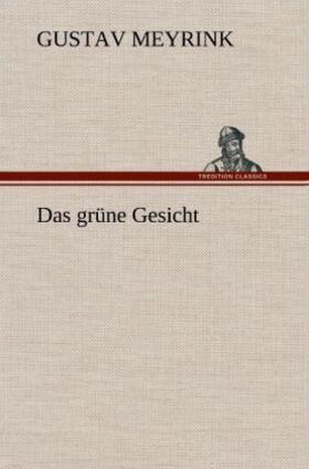 Meyrink |  Das grüne Gesicht | Buch |  Sack Fachmedien